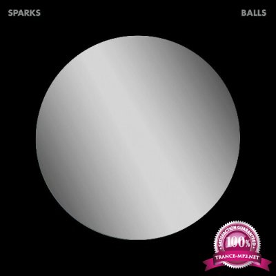 Sparks - Balls (Deluxe Edition) (2022)