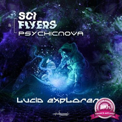 Sci-Flyers & PsychicNova - Lucid Explorers (2022)