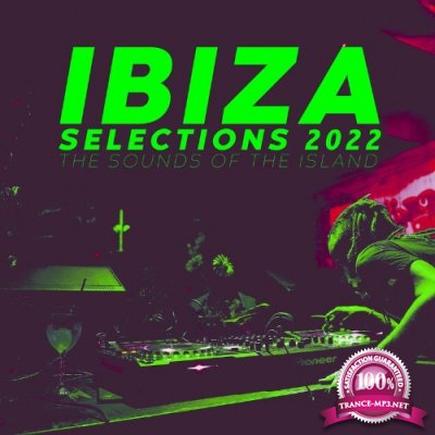 Ibiza Selections 2022 - The Sounds of the Island (2022)