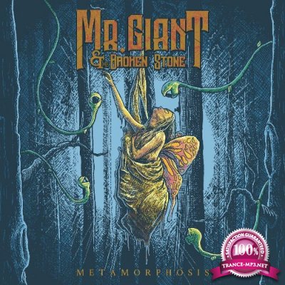 Mr. Giant & the Broken Stone - Metamorphosis (2022)