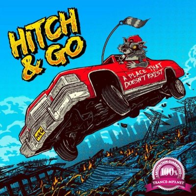 Hitch & Go - A Place That Doesn''t Exist (2022)