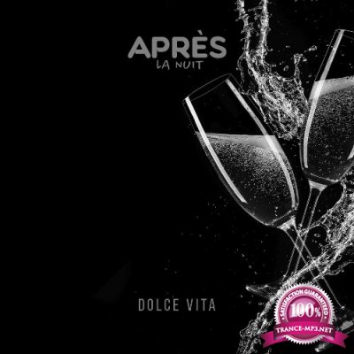 Apres la nuit - Dolce Vita (Remixes) (2022)