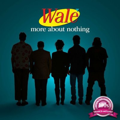 Wale - More About Nothing (2022)