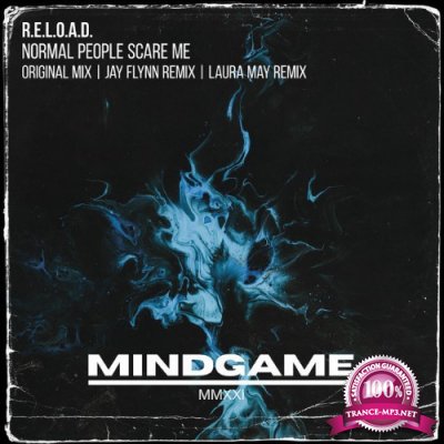 R.E.L.O.A.D - Normal People Scare Me (Remixes) (2022)