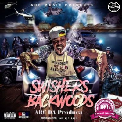 ABC Da Produca - Swishers And Backwoods (2022)