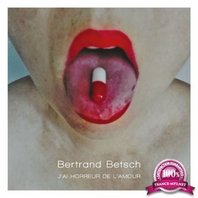 Bertrand Betsch - J''ai Horreur De L'amour (2022)