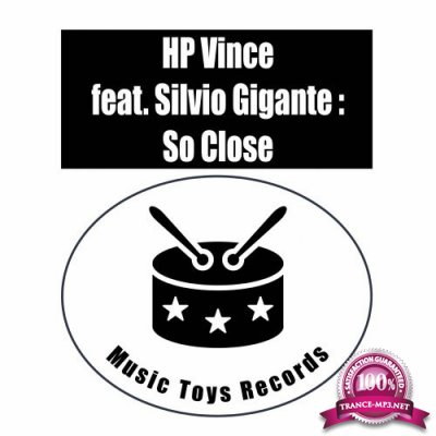 HP Vince feat Silvio Gigante - So Close (2022)