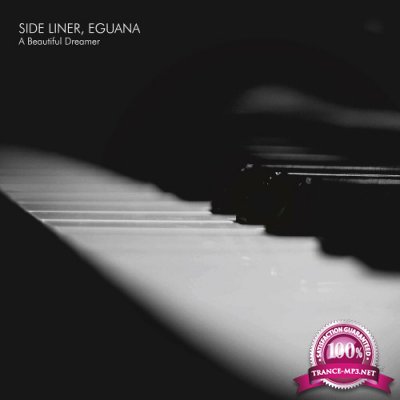 Side Liner & Eguana - A Beautiful Dreamer (2022)