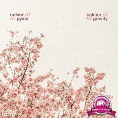 Nelver - Sakura / Gravity (2022)