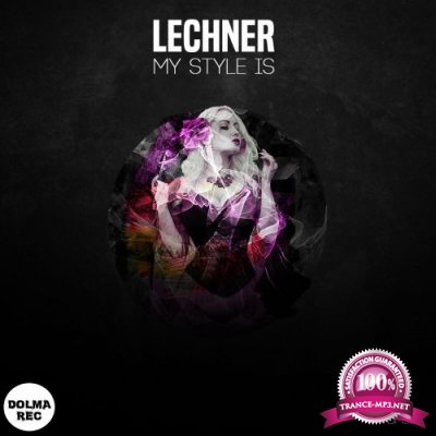 Lechner - My Style Is (2022)