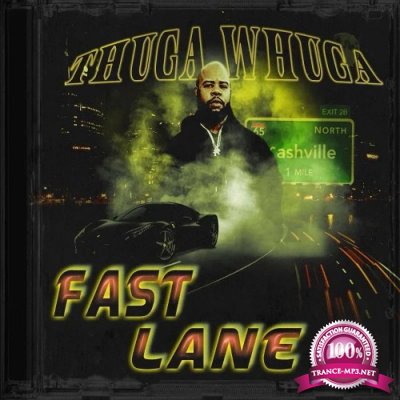 Thuga Whuga - Fast Lane (2022)