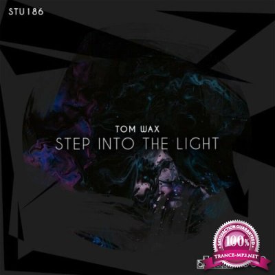 Tom Wax - Step Into The Light (2022)