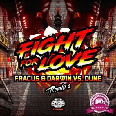 Fracus & Darwin Vs. Dune - Fight For Love (2022)