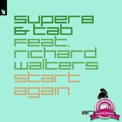 Super8 & Tab ft Richard Walters - Start Again (2022)