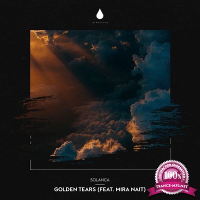 Solanca ft Mira Nait - Golden Tears (2022)