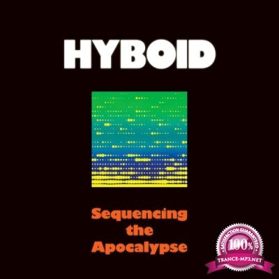 Hyboid - Sequencing The Apocalypse (2022)