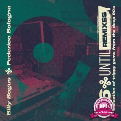 96 Until Remixes - A Collection of Trippy Gems from the Deep 90''s (2022)