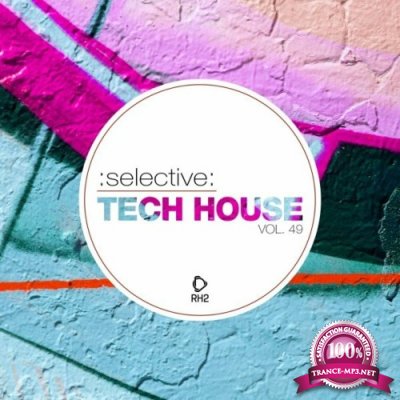 Selective: Tech House, Vol. 49 (2022)