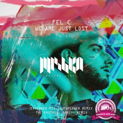 Fel C - We Are Just Lost (2022)
