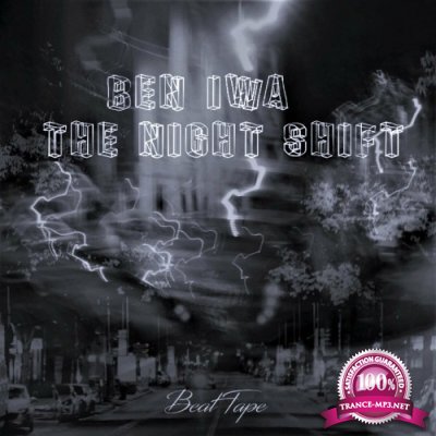 Ben Iwa - The Night Shift Beat Tape (2022)