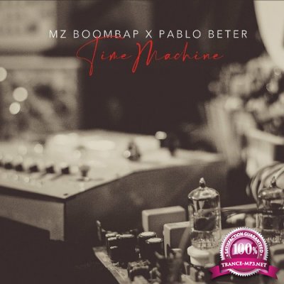 Mz Boom Bap x Pablo Beter - Time Machine (2022)