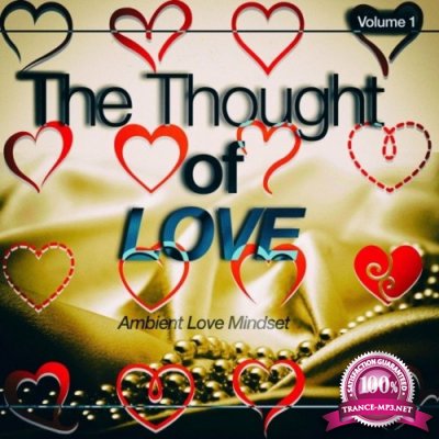 The Thought of Love, Vol. 1 (Ambient Love Mindset) (2022)