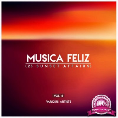 Musica Feliz, Vol. 4 (25 Sunset Affairs) (2022)