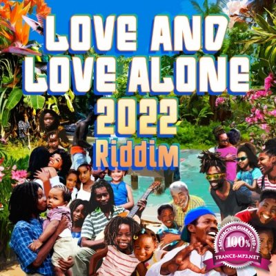 Love And Love Alone 2022 Riddim (2022)