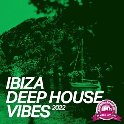 Ibiza Deep House Vibes 2022 (2022)