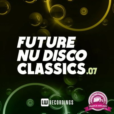 Future Nu Disco Classics, Vol. 07 (2022)