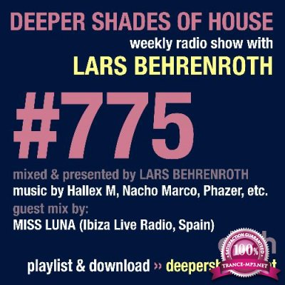 Lars Behrenroth & MISS LUNA - Deeper Shades Of House #775 (2022-05-05)