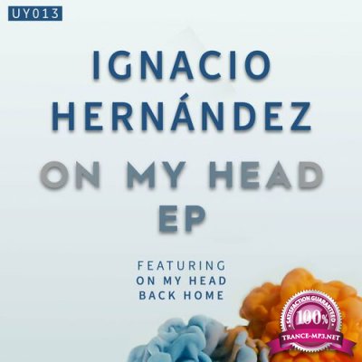 Ignacio Hernandez - On My Head (2022)