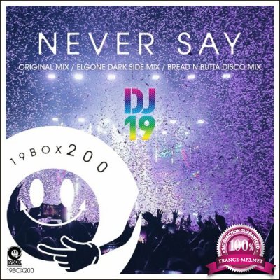 DJ 19 - Never Say (2022)