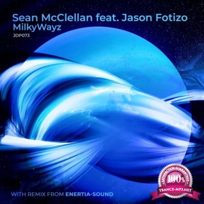 Sean McClellan ft Jason Fotizo - MilkyWayz (2022)