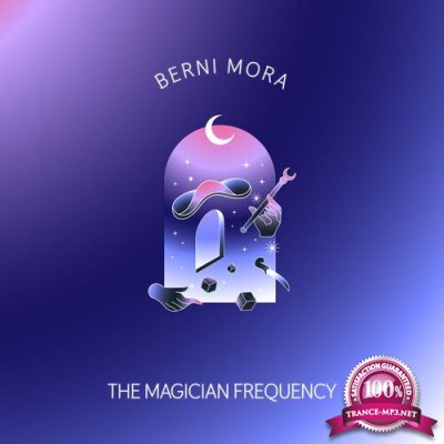 Berni Mora - The Magician Frequency (2022)