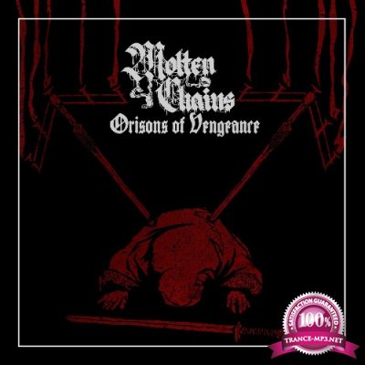 Molten Chains - Orisons of Vengeance (2022)