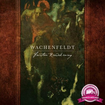 Wachenfeldt - Faustian Reawakening (2022)