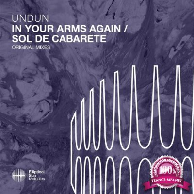 undun - In Your Arms Again / Sol De Cabarete (2022)