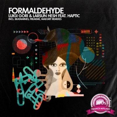 Luigi Gori & Larsun Hesh ft Haptic - Formaldehyde (2022)