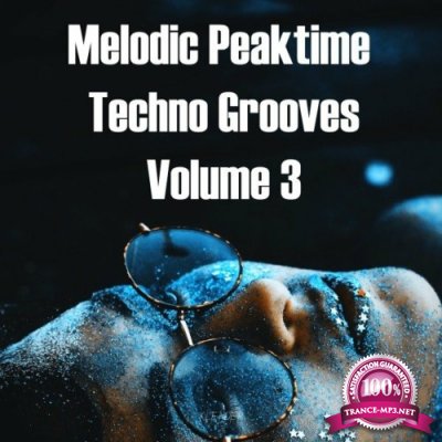 Melodic Peaktime Techno Grooves Volume 3 (2022)