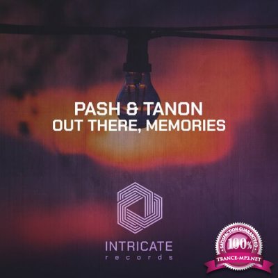 Pash & Tanon - Out There, Memories (2022)