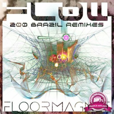 Floormagnet - Flow (Zoo Brazil Remixes) (2022)