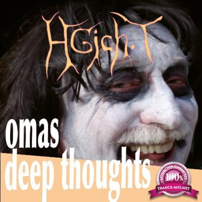 Hgich.T - Omas Deep Thoughts (2022)
