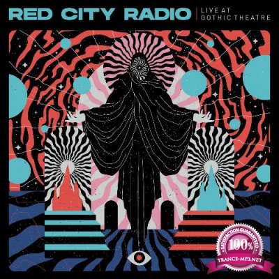 Red City Radio - Live at Gothic Theatre (2022)