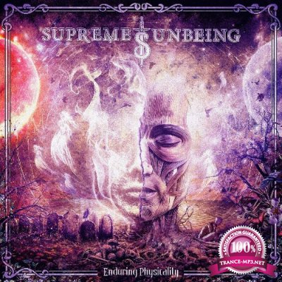 Supreme Unbeing - Enduring Physicality (2022)