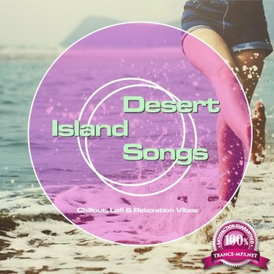 Desert Island Songs - Chillout, Lofi & Relaxation Vibes (2022)