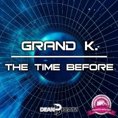Grand K. - The Time Before (2022)
