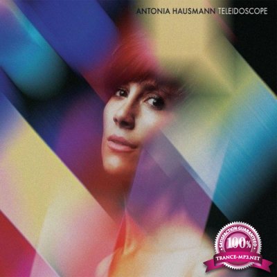 Antonia Hausmann - Teleidoscope (2022)