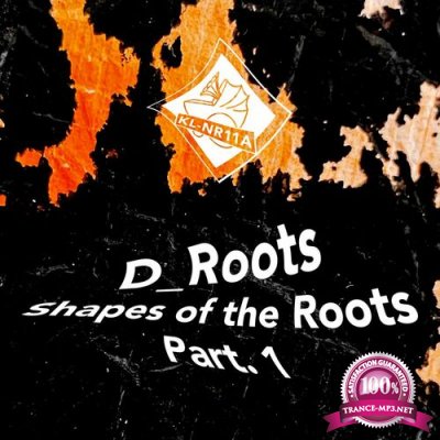 D_Roots - Shapes Of The Roots - Part1 (2022)