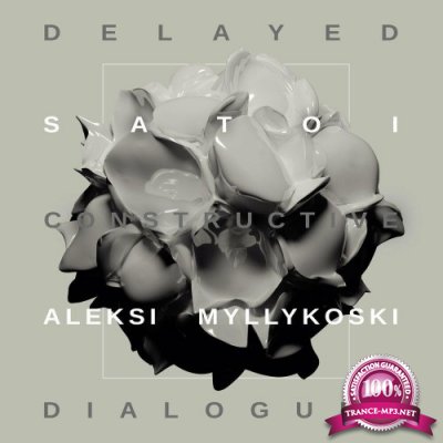 Satoi & Aleksi Myllykoski - Delayed Constructive Dialogues (2022)